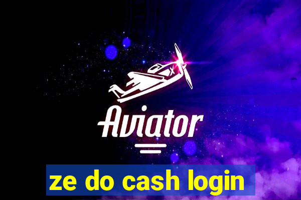 ze do cash login